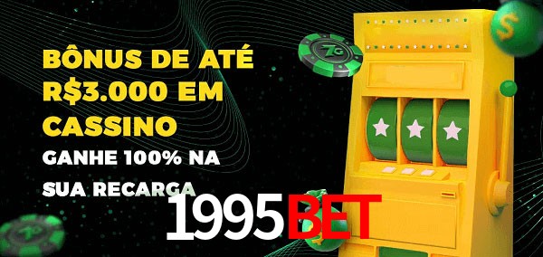 1995bet melhor bônus de depósito